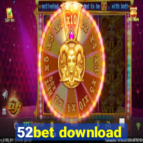 52bet download